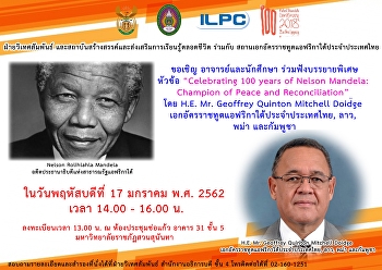the Special talk on  “Celebrating 100
years of Nelson Mandela: Champion of
Peace and Reconciliation”  by H.E. Mr.
Geoffrey Quinton Mitchell Doidge,