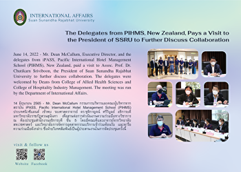 The Delegates from PIHMS, New Zealand,
Pays a Visit to the President of SSRU to
Further Discuss Collaboration